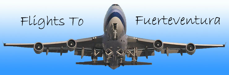 Flights To Fuerteventura